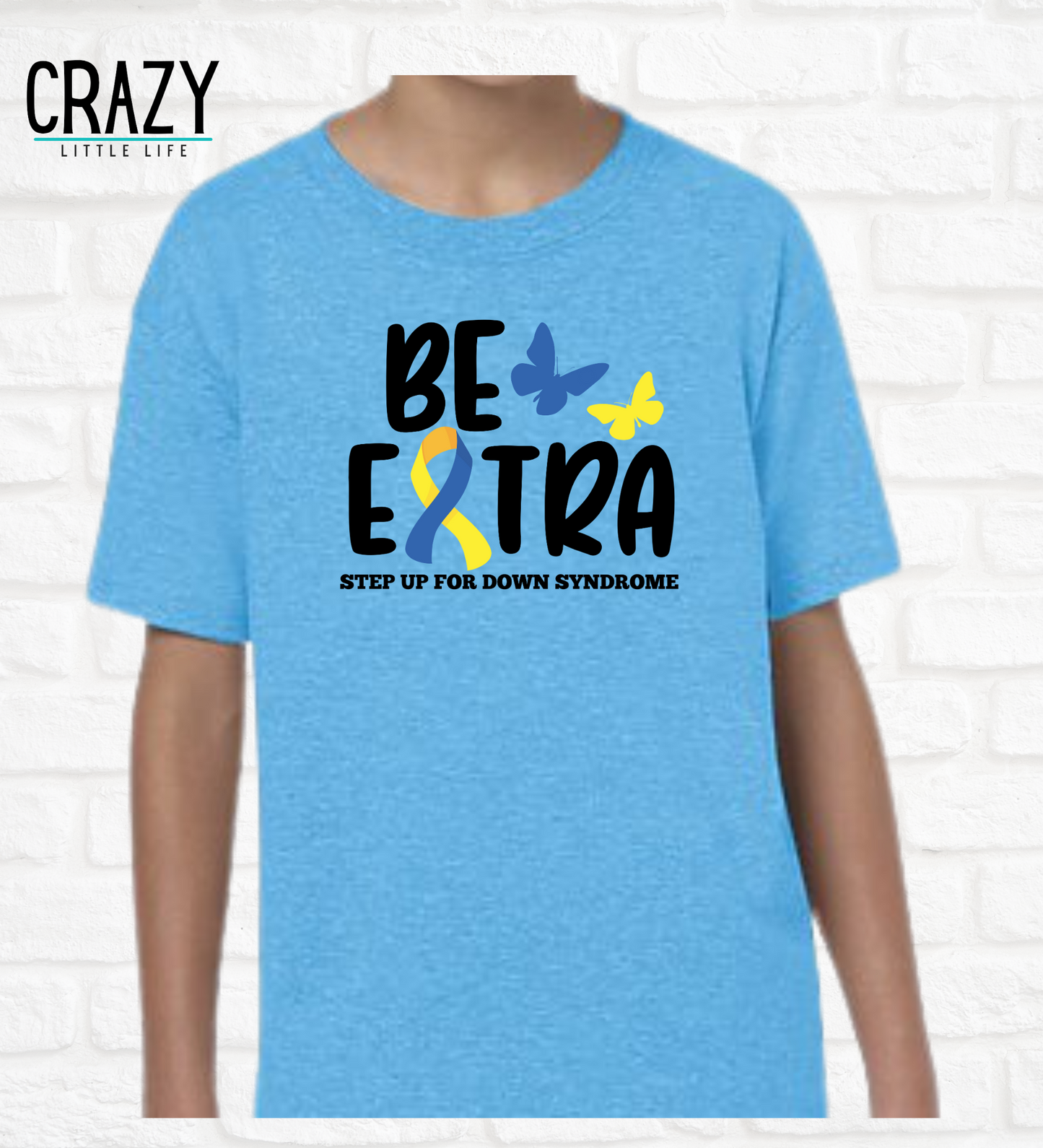 “Be Extra” Down Syndrome Awareness Shirt - YOUTH