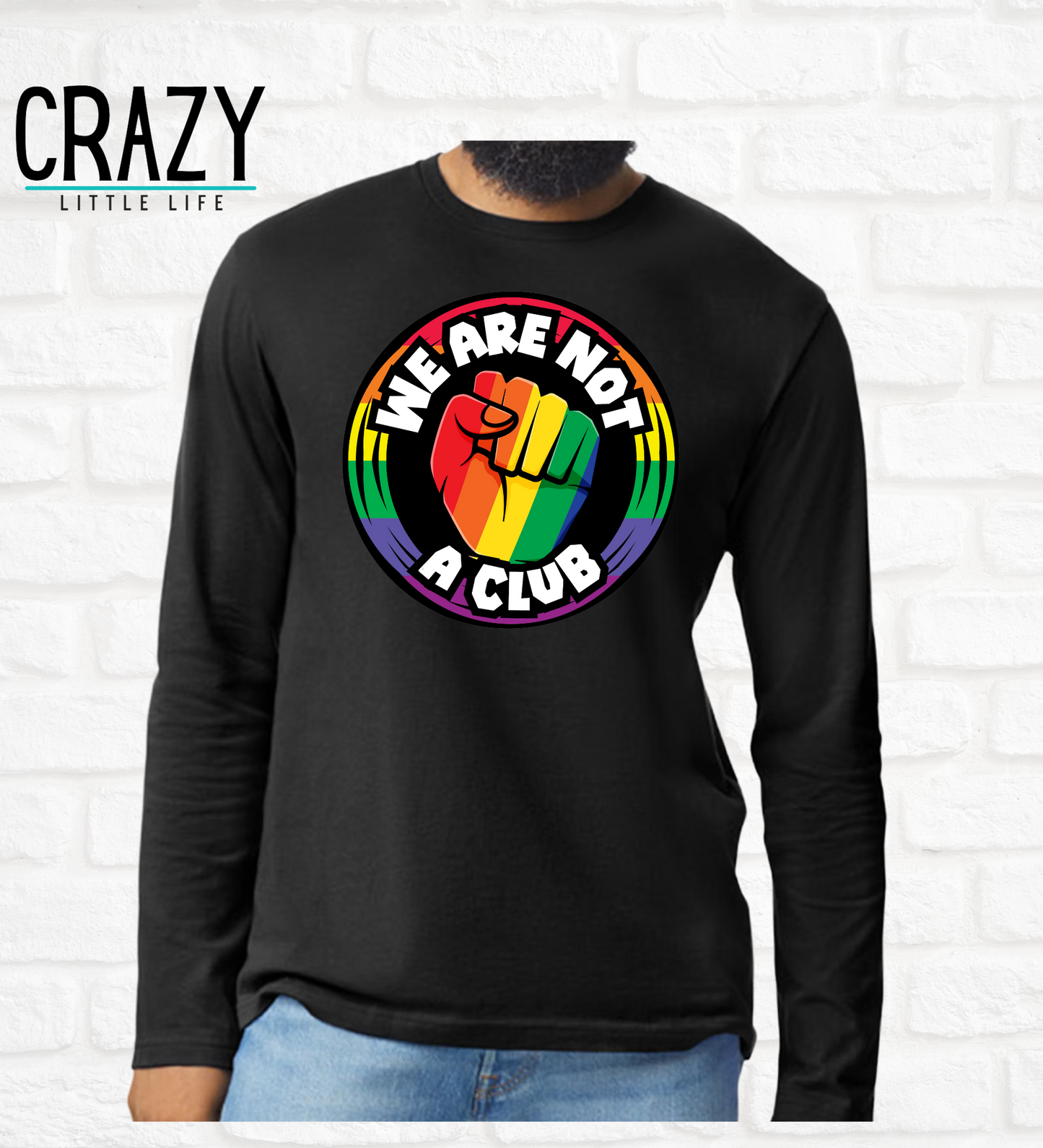 We Are Not A Club Long Sleeve