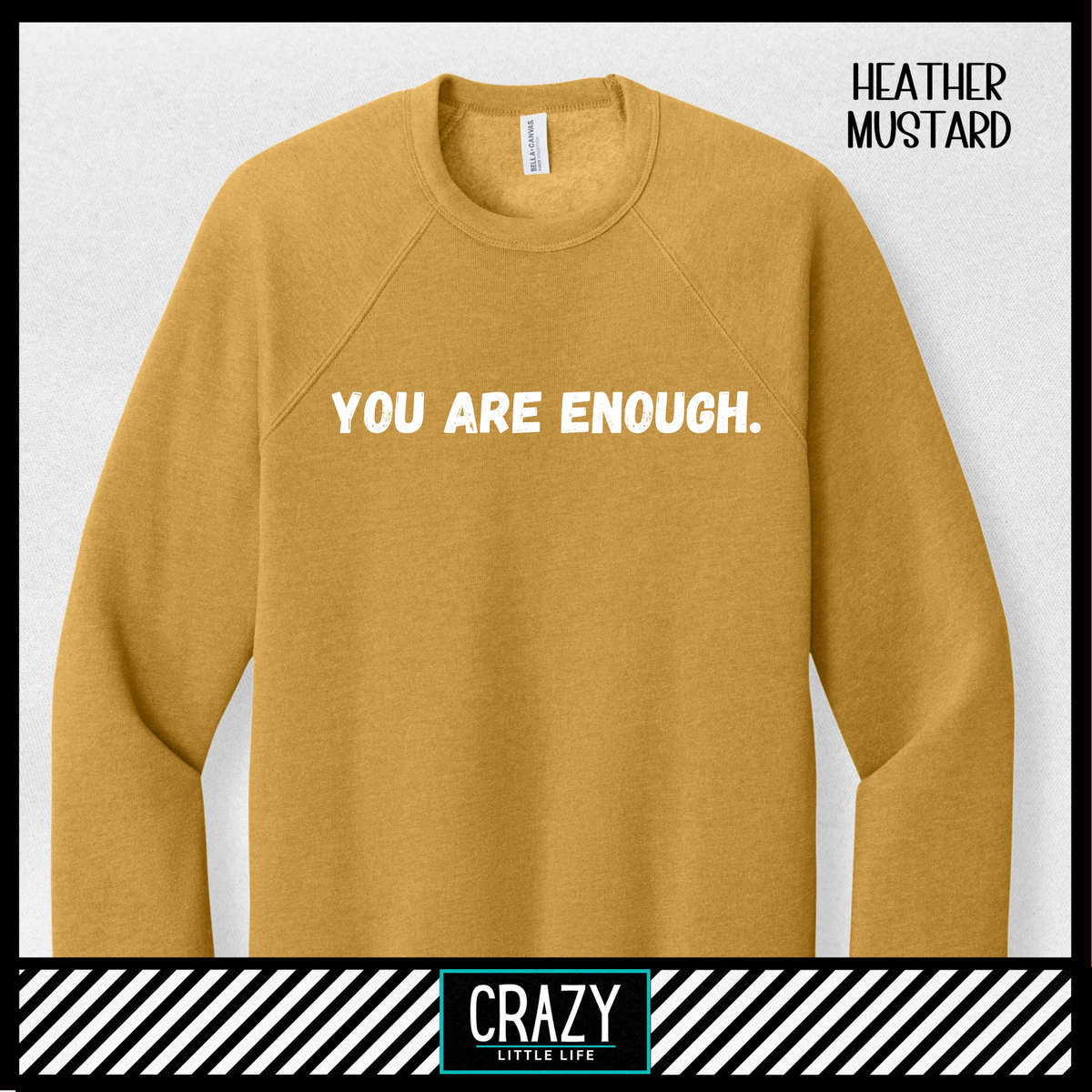 You Are Enough Crewneck - Multiple Color Options