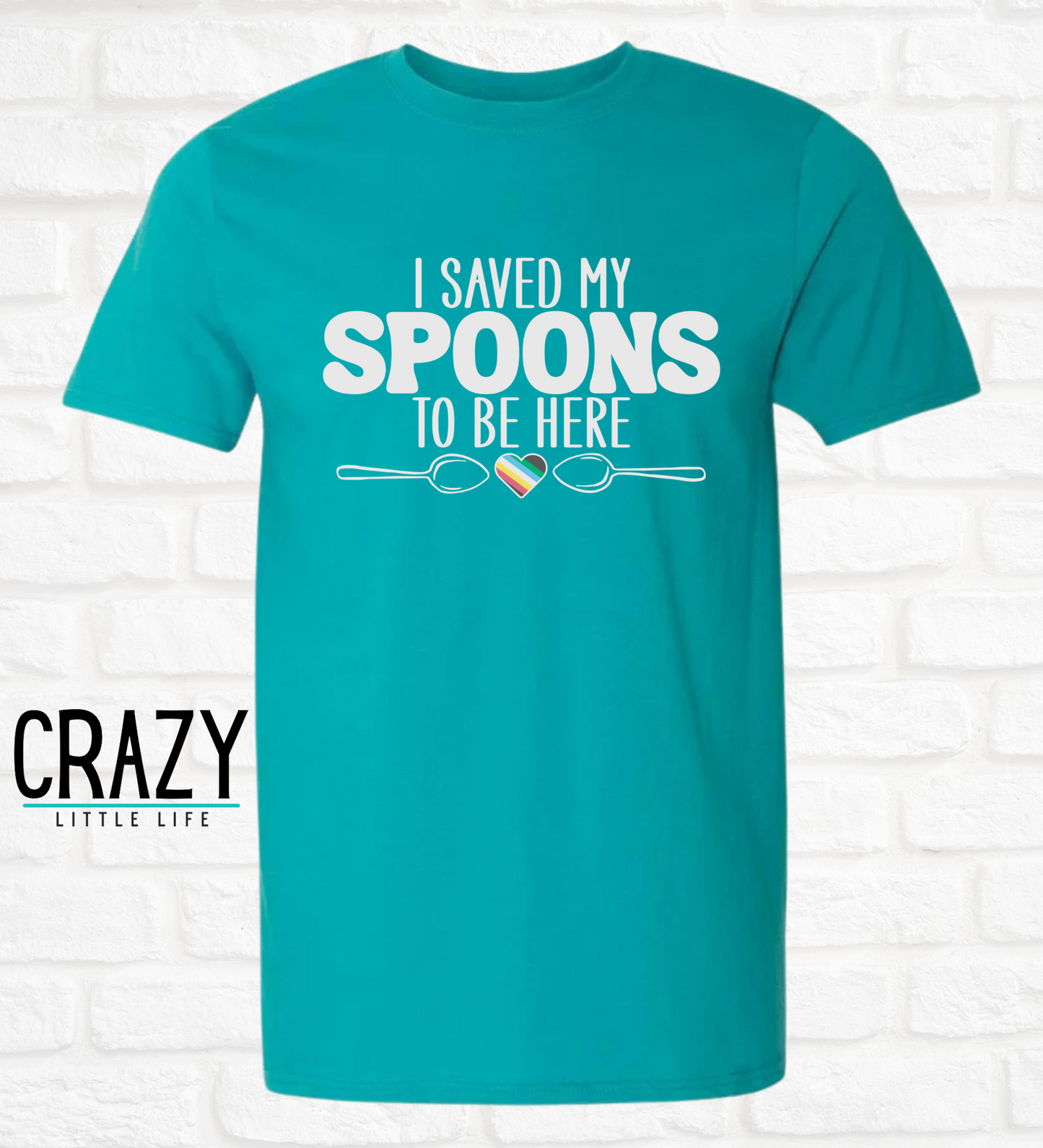 I Saved My Spoons to Be Here Tee – Adult