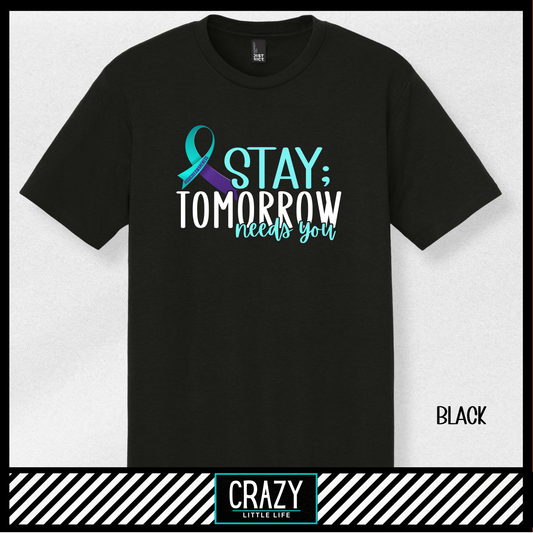 Stay; T-Shirt